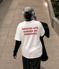 WEEKND HITS HARDER ON WEEKENDS - Oversized T-shirt  [ Unisex ]