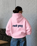NOT YOU again - Women Oversized Hoodie