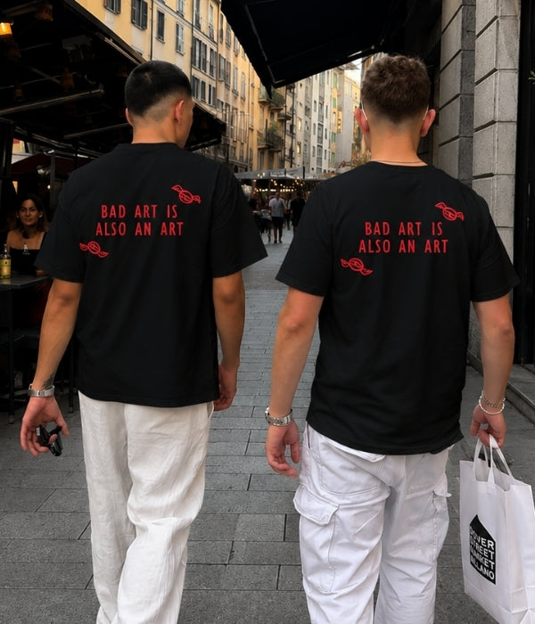 BAD ART IS ALSO AN ART - Oversized T-shirt  [ Unisex ]