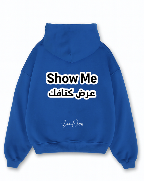 SHOW ME عرض كتافك - Oversized Hoodie [ Unisex ]