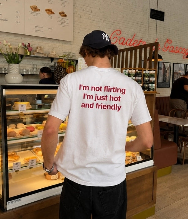 i'm not flirting i'm just hot and friendly - Oversized T-shirt  [ Unisex ]