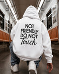 NOT FRIENDLY DO NOT Touch - Oversized Hoodie [ Unisex ]