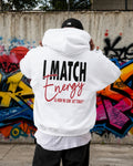 I MATCH ENERGY - Oversized Hoodie [ Unisex ]
