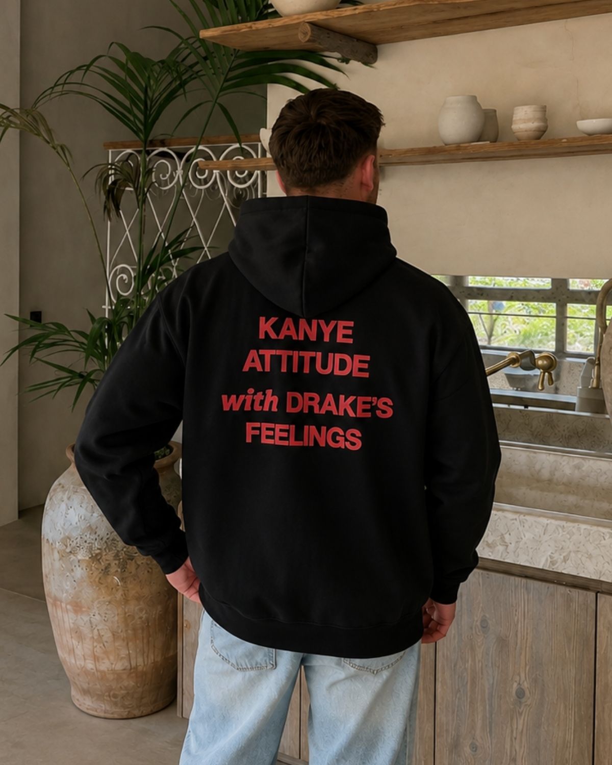 KANYE ATTITUDE WITH DRAKES FEELINGS - Oversized Hoodie [ Unisex ]