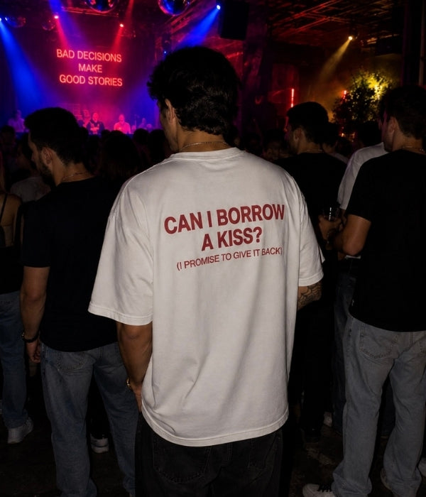 CAN I BORROW A KISS ? - Oversized T-shirt  [ Unisex ]
