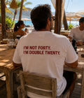 I'M NOT FORTY . I'M DOUBLE TWENTY  - Oversized T-shirt  [ Unisex ]