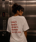 DON'T NEED A DRIVER'S LICENSE - Women Oversized T-shirt