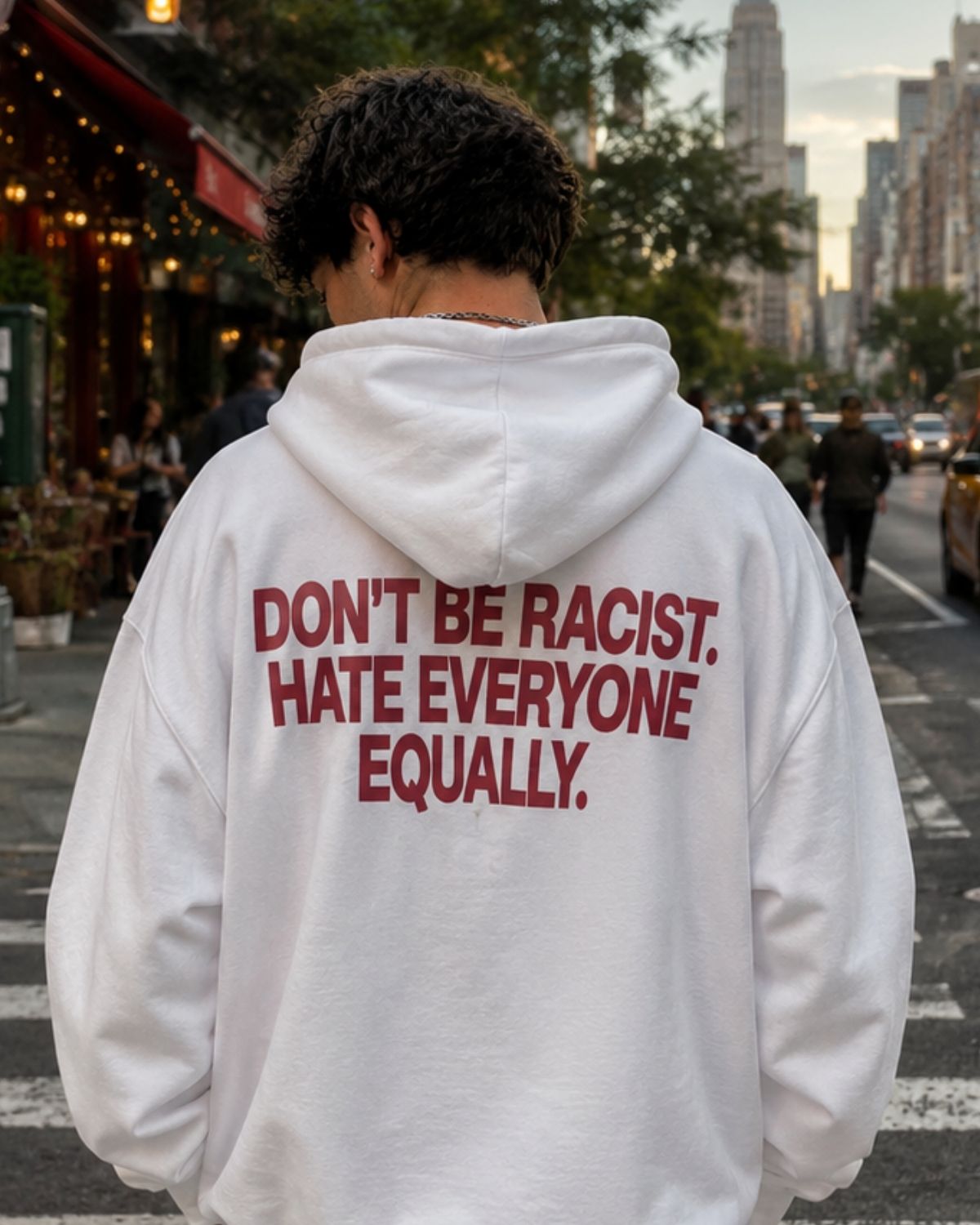 DON'T BE RACIST - Oversized Hoodie [ Unisex ]