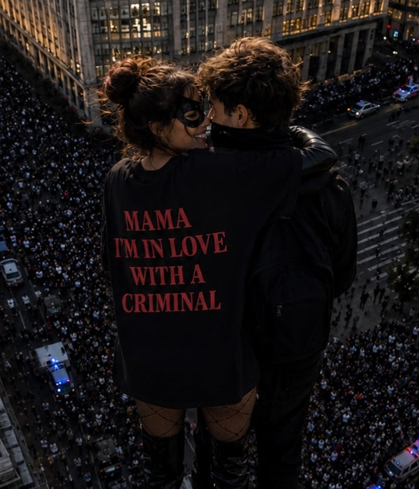 MAMA I'M IN LOVE WITH A CRIMINAL - Women Oversized T-shirt
