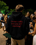 I'M NOT NETFLIX ARE YOU STILL WATCHING - Oversized Hoodie [ Unisex ]