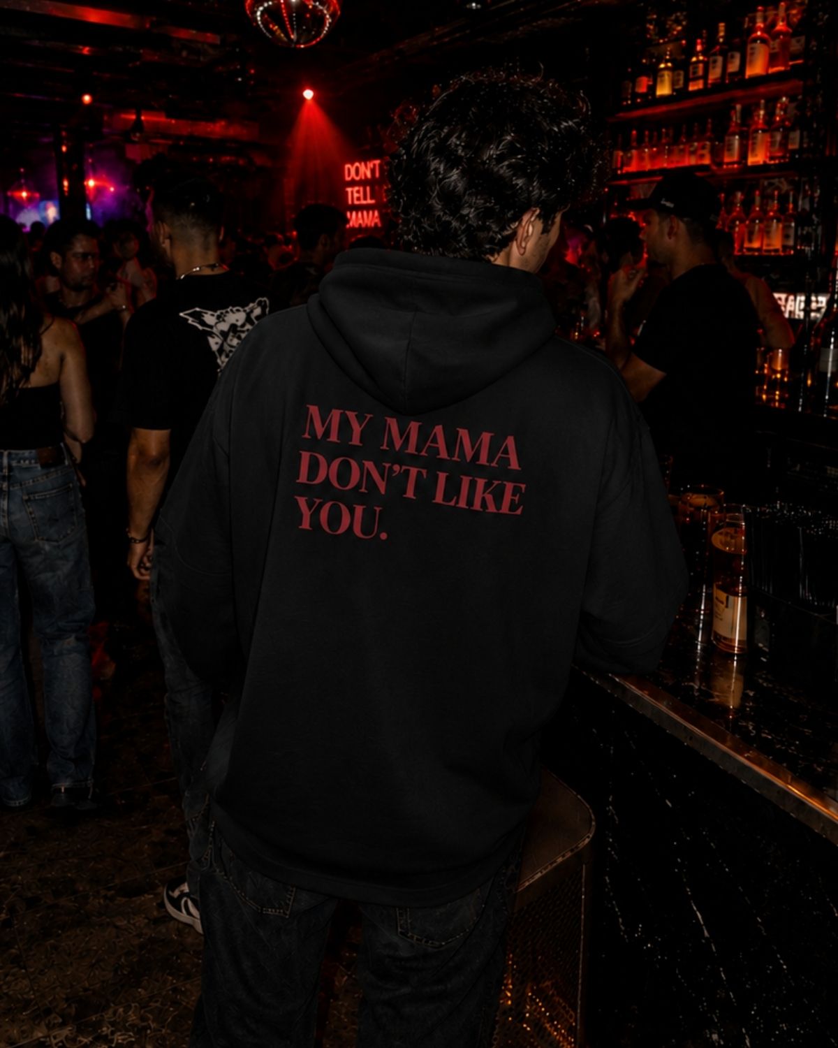 MY MAMA DON'T LIKE YOU - Oversized Hoodie [ Unisex ]