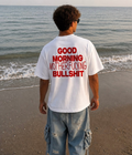 Good Morning MotherFucking Bullshit - Oversized T-shirt  [ Unisex ]