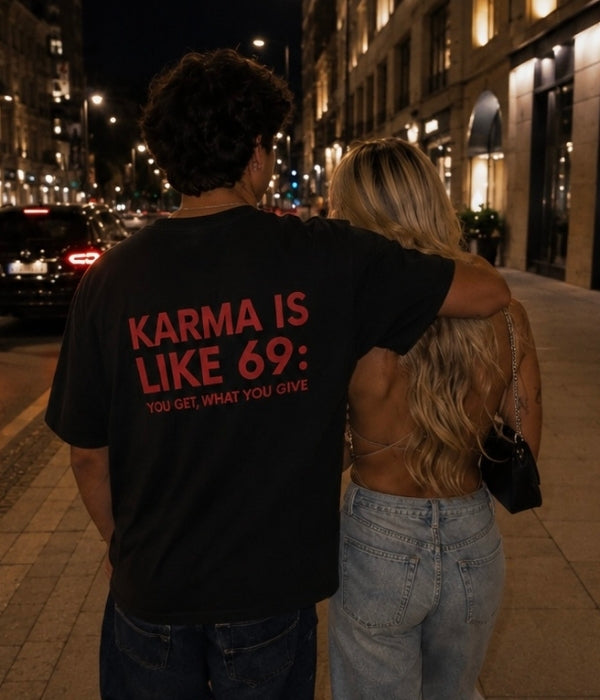 KARMA IS LIKE 69 - Oversized T-shirt  [ Unisex ]