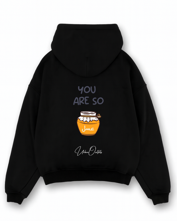 YOU ARE SO عسل - Oversized Hoodie [ Unisex ]