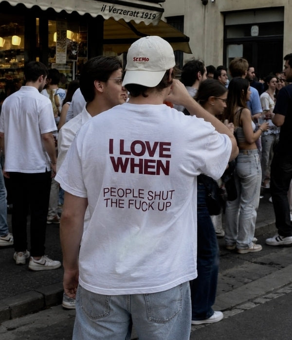 I LOVE WHEN  - Oversized T-shirt  [ Unisex ]