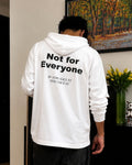 NOT FOR EVERYONE - Oversized Hoodie [ Unisex ]