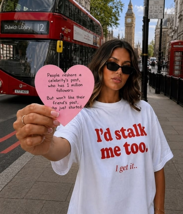 I'D STALK ME TOO - Women Oversized T-shirt