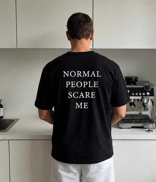 NORMAL PEOPLE SCARE ME - Oversized T-shirt  [ Unisex ]