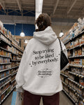 STOP TO BE LIKED BY EVERYONE - Women Oversized Hoodie