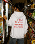 IT'S OKAY TO MAKE MISTAKES - Women Oversized Hoodie