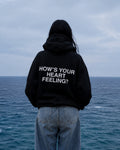 HOW'S YOUR HEART FEELING - Women Oversized Hoodie