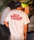 Not A NightClub A Society - Oversized T-shirt  [ Unisex ]