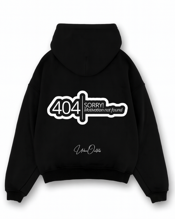 404 error | SORRY! MOTIVATION NOT FOUND- Oversized Hoodie [ Unisex ]