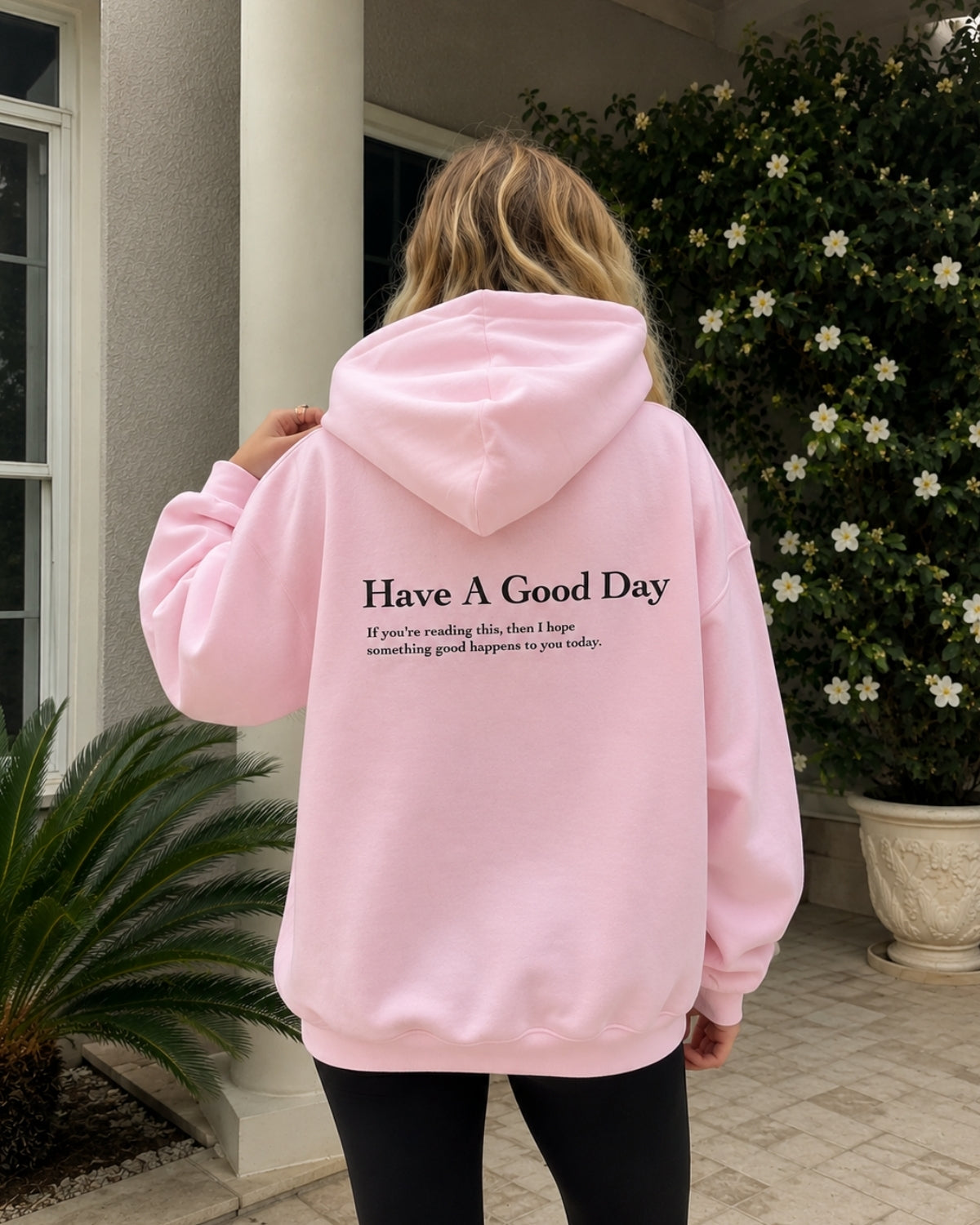 HAVE A GOOD DAY - Women Oversized Hoodie