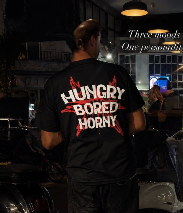 HUNGRY BORED HORY - Oversized T-shirt  [ Unisex ]