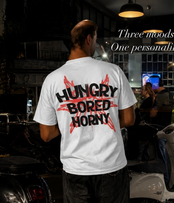 HUNGRY BORED HORY - Oversized T-shirt  [ Unisex ]