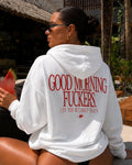 GOOD MORNING FUCKERS - Women Oversized Hoodie