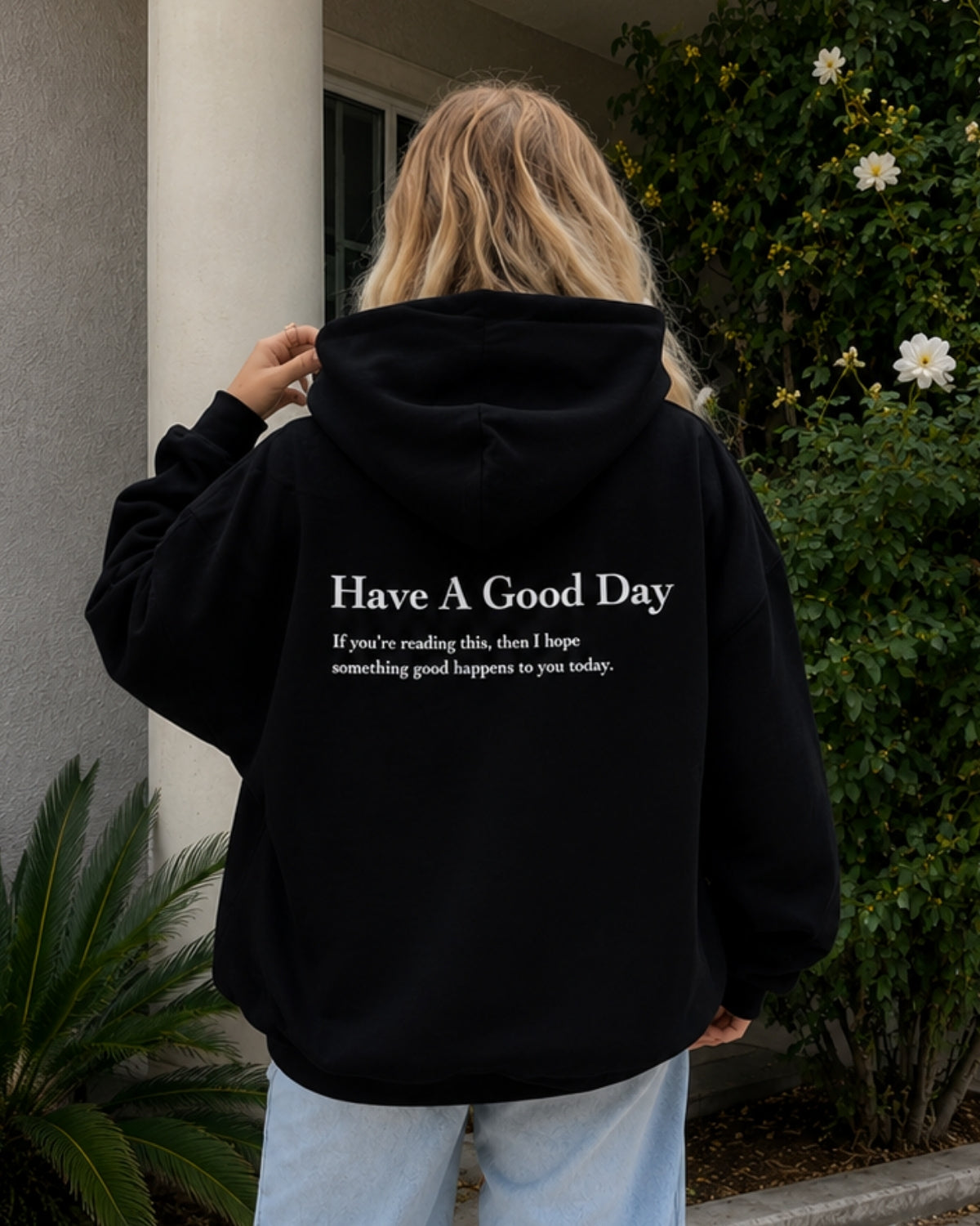 HAVE A GOOD DAY - Women Oversized Hoodie