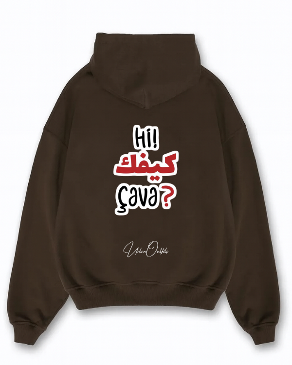 Hi! كيفك  cava? - Oversized Hoodie [ Unisex ]