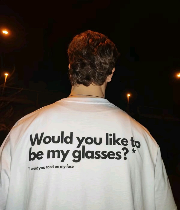 Would you like To be my glasses - Oversized T-shirt  [ Unisex ]