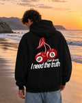 I NEED THE TRUTH - Oversized Hoodie [ Unisex ]