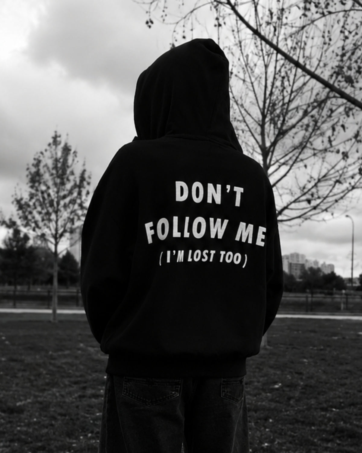 DON'T FOLLOW ME i'm lost too- Oversized Hoodie [ Unisex ]