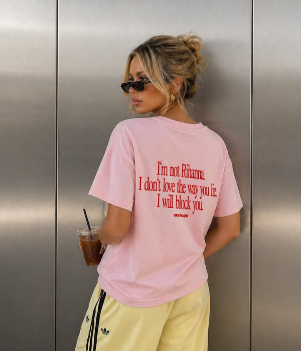 i'M nOT RIHANNA - Women Oversized T-shirt