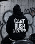 CAN'T RUSH GREATNESS - Oversized Hoodie [ Unisex ]