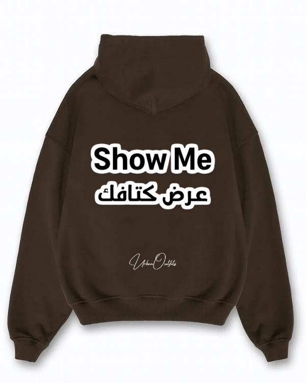 SHOW ME عرض كتافك - Oversized Hoodie [ Unisex ]