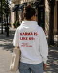 KARMA IS LIKE 69 - Women Oversized Hoodie