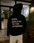 cool girls go to the afterparty - Women Oversized Hoodie