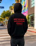 DON'T BE RACIST - Oversized Hoodie [ Unisex ]