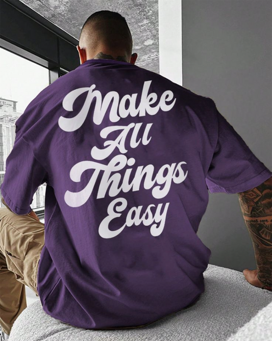 'MAKE ALL THINGS EASY' Oversized T-Shirt