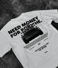 My Store Oversized T-shirt White / S 'Need money for porsche' Oversized T-Shirt [ UNISEX ]