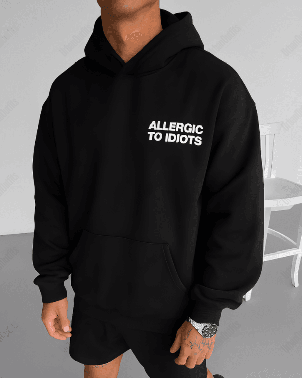 UrbanOutfits Men Oversized Hoodie Allergic to idiots  - Men Oversized Hoodie [ Unisex ]