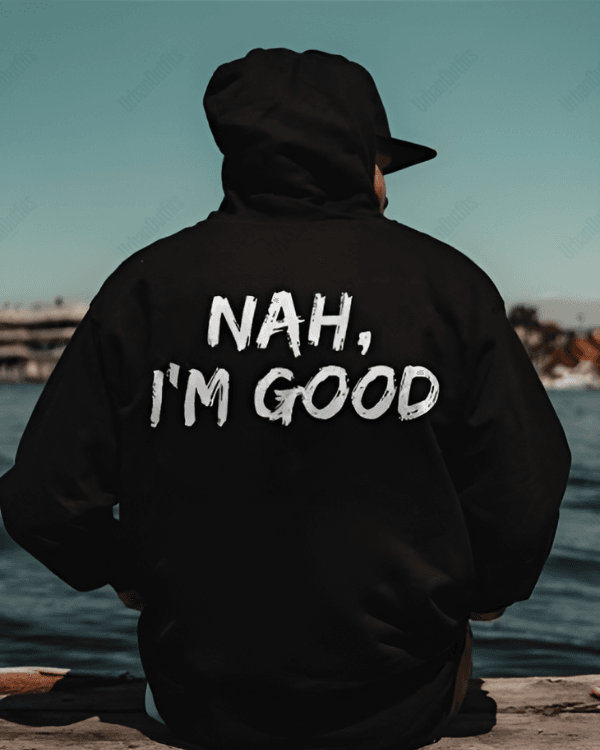 UrbanOutfits Men Oversized Hoodie Black / Cotton-Fleece / S Nah I'm good - Men Oversized Hoodie [ Unisex ]