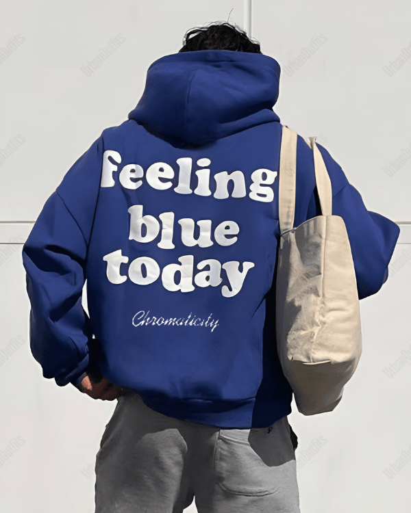 UrbanOutfits Men Oversized Hoodie Feeling blue today - Men Oversized Hoodie [ Unisex ]