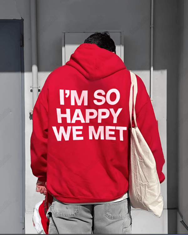 UrbanOutfits Men Oversized Hoodie Red / Cotton-Fleece / S I'M SO HAPPY WE MET - Men Oversized Hoodie [ Unisex ]