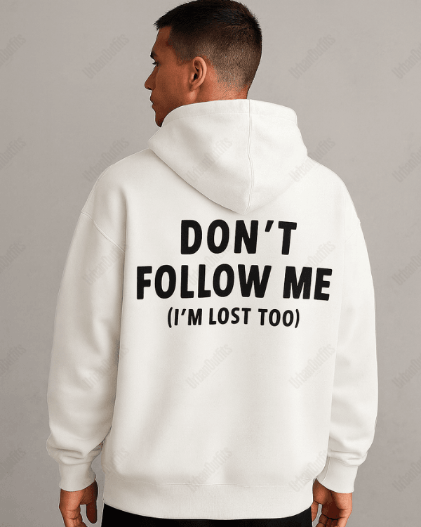 UrbanOutfits Men Oversized Hoodie White / Cotton-Fleece / S Don't Follow Me  - Men Oversized Hoodie [ Unisex ]