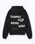UrbanOutfits Oversized Hoodie Black / Cotton-Fleece / S Thanks for being here - Oversized Hoodie [ Unisex ]